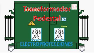 ✅TRANSFORMADOR Tipo PEDESTAL  PAD MOUNTED👈 [upl. by Delmar]