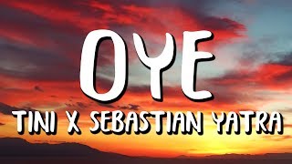 TINI Sebastian Yatra  Oye LetraLyrics [upl. by Attesor212]