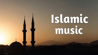 Islamic background music no copyright [upl. by Cilka223]