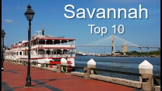 Savannah Top Ten Things To Do [upl. by Katerina]