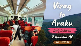 Visakapatnam to Araku Train  Vistadome Coach EV Kirandul Passenger  Complete Train Guide  Vizag [upl. by Ecnerol114]