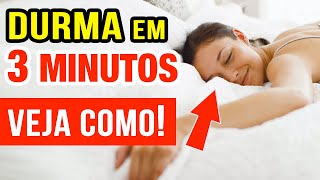 COMO DORMIR RÁPIDO  SÓ 3 MINUTOS  E ACABAR COM A INSÔNIA [upl. by Sillad]