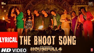 Lyrical The Bhoot Song  Housefull 4  Akshay Kumar Nawazuddin Siddiqui  Mika Singh Farhad Samji [upl. by Tower]