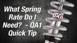 What Spring Rate Do I Need  QA1 Quick Tip [upl. by Lindemann]