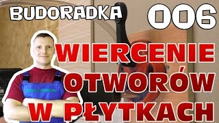 Jak wiercić otwory w płytkach gresach terakocie i glazurze [upl. by Platto546]