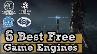 6 Best Free Game Engines [upl. by Anauj880]