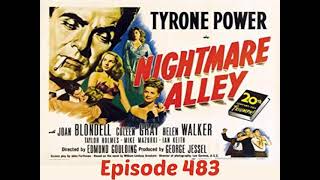 Episode 483 Nightmare Alley 1947 [upl. by Hplar]