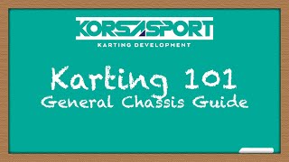 Karting 101  Lesson 3  Basic Chassis Setup and Tuning [upl. by Ahsaz120]