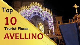 quotAVELLINOquot Top 10 Tourist Places  Avellino Tourism  ITALY [upl. by Kucik124]