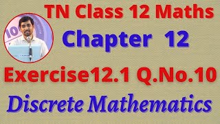 12th Maths Exercise 121 QNo10 Discrete Mathematics CHAPTER 12 – TN New Syllabus [upl. by Luby]