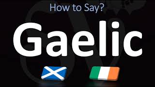 How to Pronounce Gaelic CORRECTLY  Irish VS Scottish [upl. by Zat]