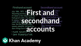 First and secondhand accounts  Reading  Khan Academy [upl. by Jdavie14]