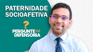 Paternidade socioafetiva O que é Como fazer o reconhecimento [upl. by Ardnasac]