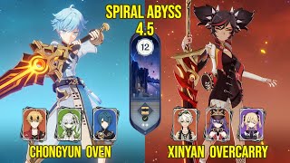 C6 Chongyun Oven amp C6 Xinyan Overcarry  Spiral Abyss Version 45  Genshin Impact [upl. by Raveaux]