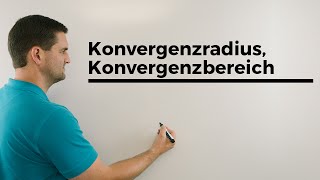 Konvergenzradius Konvergenzbereich Potenzreihen  Mathe by Daniel Jung [upl. by Ori]