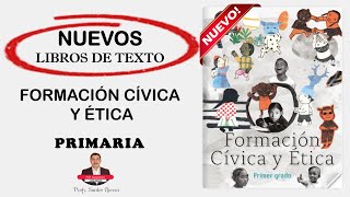 NUEVOS LIBROS de texto para Formación Cívica y Ética en PRIMARIA [upl. by Areemas983]