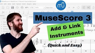 MuseScore 3 How to Add Instruments and Link Instrument Parts Change and Delete Instruments [upl. by Bernarr658]