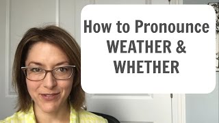 Learn to Pronounce WEATHER ☔️ amp WHETHER  American English Pronunciation Lesson learnenglish [upl. by Imotas374]