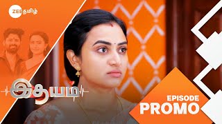 இதயம் Idhayam  MonSat 2PM  02 Mar 25  Promo  Zee Tamil [upl. by Anez528]