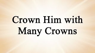 Crown Him with Many Crowns Enfield Hymn with Lyrics Contemporary [upl. by Jenica]