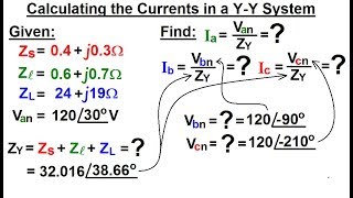 Electrical Engineering Ch 13 3 Phase Circuit 14 of 42 How to Find the currents in a YY System [upl. by Ayvid]