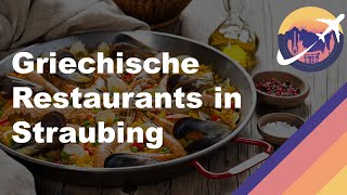 Griechische Restaurants in Straubing [upl. by Xirtaeb]