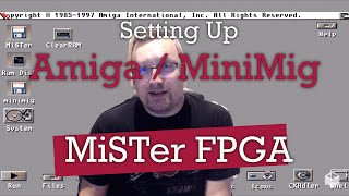 MiSTer FPGA Amiga Guide How to Easily Setup MiniMigAGA with WHDload to play 1000s of Amiga games [upl. by Nnylrebma763]