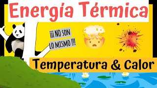 ENERGÍA TÉRMICA 🔥 TEMPERATURA y CALOR 🧪Definición y Diferencias [upl. by Ttezzil]