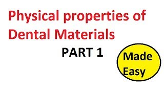 Physical properties of Dental materials Part 1 [upl. by Ahseikan]