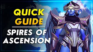 Spires of Ascension Basic Dungeon Guide  Normal  Heroic  Mythic [upl. by Merrell94]