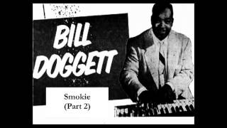 Bill Doggett  Smokie Part Two [upl. by Kahle]