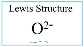 How to Draw the Lewis Dot Structure for O 2 Oxide ion [upl. by Thetis]