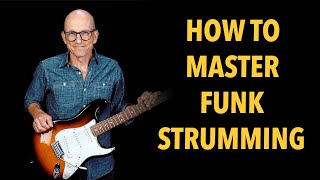 How To Master Funk Strumming [upl. by Llecrad]