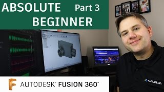 Fusion 360 Tutorial for Absolute Beginners— Part 3 [upl. by Ymas]