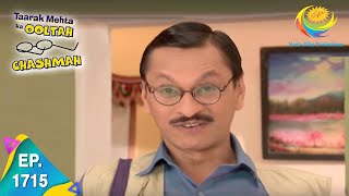 Taarak Mehta Ka Ooltah Chashmah  Episode 1715  Full Episode [upl. by Grega604]