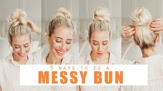 5 ways to do a MESSY BUN  Easy Hairstyles [upl. by Anrat]