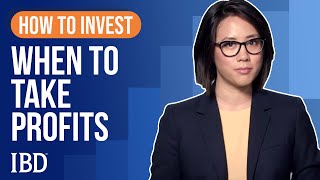 How To Sell Stocks When To Take Profits  Learn How To Invest IBD [upl. by Yam]